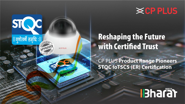 STQC Certification: How CP PLUS is Raising the Bar for Surveillance in India.